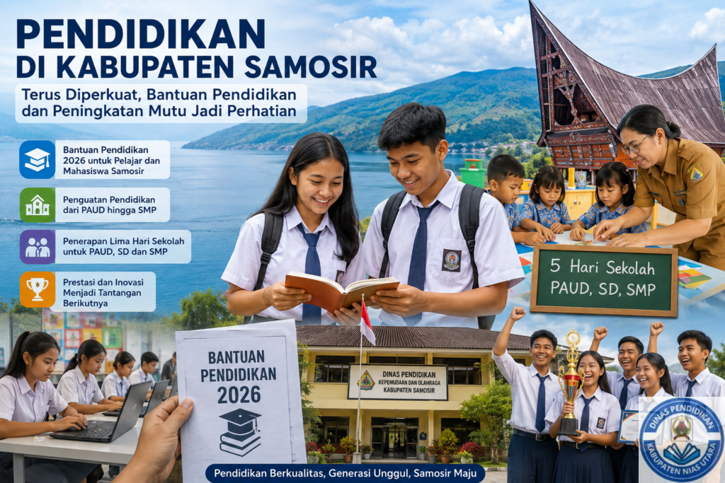 Pendidikan di Kabupaten Samosir Terus Diperkuat, Bantuan Pendidikan dan Peningkatan Mutu Jadi Perhatian